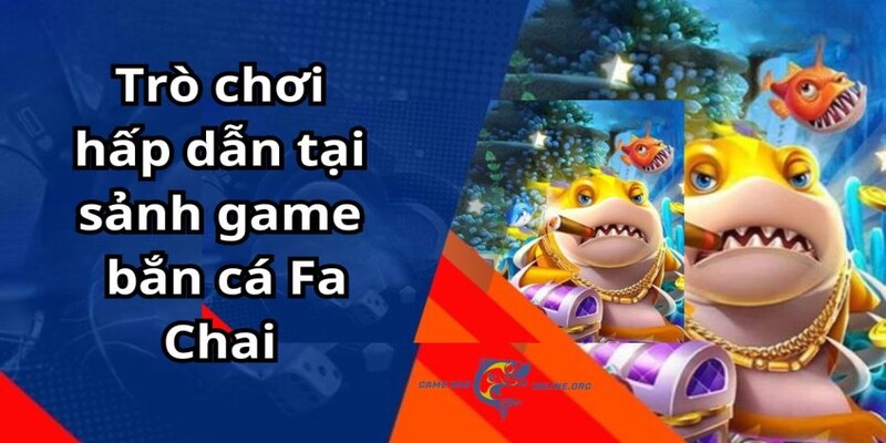Nguyên nhân khiến Bắn Cá Fa Chai luôn giữ vững vị thế trong lòng người chơi