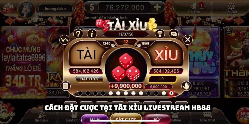 Cách đặt cược tại Tài Xỉu Livestream HB88
