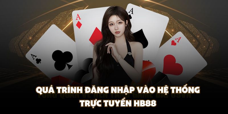 Hướng dẫn đăng nhập vào hệ thống trực tuyến HB88
