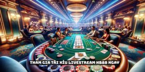 Tài Xỉu Livestream HB88
